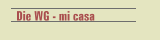 Die WG - mi casa
